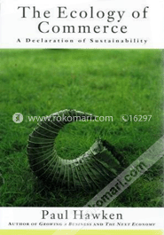 The Ecology of Commerce: A Declaration of Sustainability 