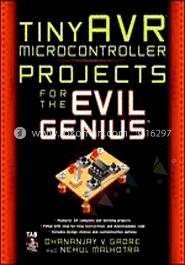 Tiny AVR Macro controller projects For The Evil Genius 