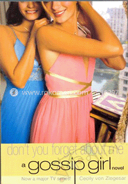 Gossip Girl : Don't You Forget About Me 