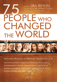 75 People Who Changed the World 