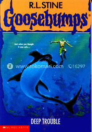 Goosebumps: Deep Trouble (Book 19)