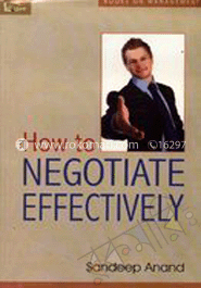 How to Negoatiate Effectively