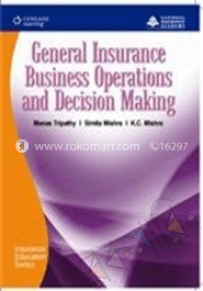 General Insurance Business Operations and Decision Making 