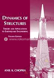 Dynamics Of Structures: Theory And Applications To Earthquake Engineering 
