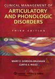 Clinical Management of Articulatory and Phonologic Disorders