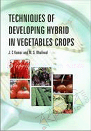 Techniques of Developing Hybrid in  Vegetables Crops 