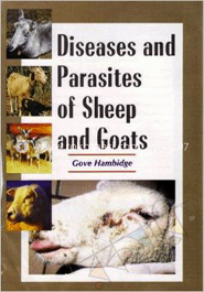 Diseases and Parasites of Sheep and Goats