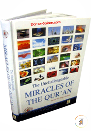 The Unchallengeable Miracles of the Quran