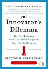 The Innovator's Dilemma