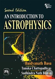 An Introduction To Astrophysics