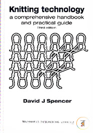 Knitting Technology: A Comprehensive Handbook and Practical Guide (Woodhead Publishing Series in Textiles)