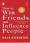 How to Win Friends and Influence People