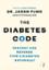 The Diabetes Code: Prevent And Reverse Type 2 Diabetes Naturally 