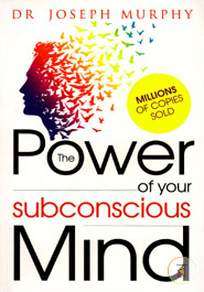 The Power of your Subconscious Mind