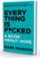 Everything Is F*cked: A Book About Hope