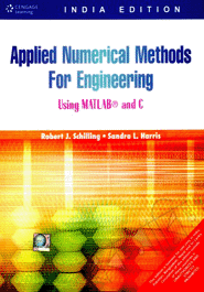 Applied Numerical Methods for Engineers using MATLAB and C 