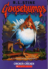 Goosebumps: Chicken chicken (Book 53) 